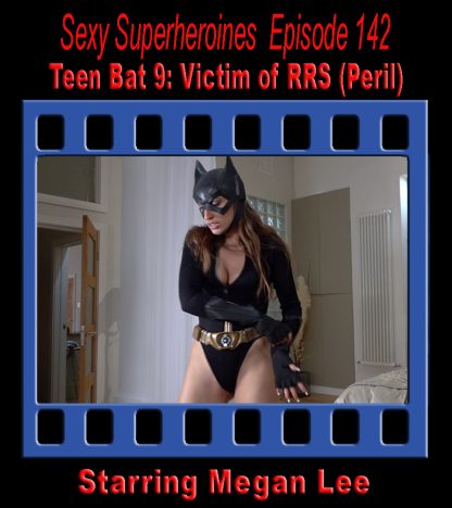 SS#142 – Teen Bat 9: Victim of RRS (Peril)