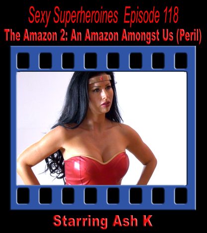 SS#118 – The Amazon: An Amazon Amongst Us (Peril)