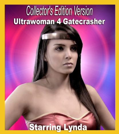 VV#35-SS#41 –  Ultrawoman 4: Gatecrasher (Collectors’ Edition)