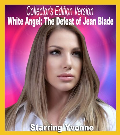 Sexy Spies #24-26 Combined – White Angel 12-14: The Defeat of Jean Blade (Collectors’ Edition)