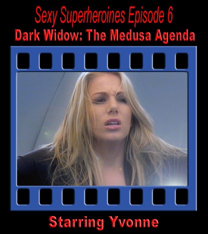 SS#6 – Dark Widow: The Medusa Agenda