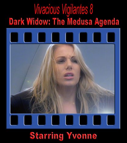 VV#8 – Dark Widow: The Medusa Agenda