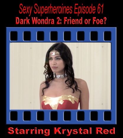 SS#61 – Dark Wondra 2: Friend or Foe? (Peril)