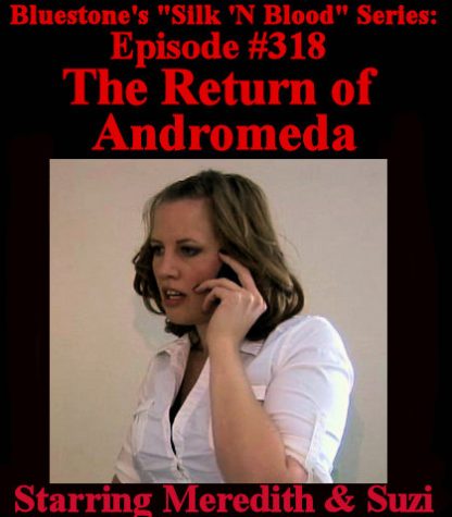 SNB-#318 – The Return of Andromeda