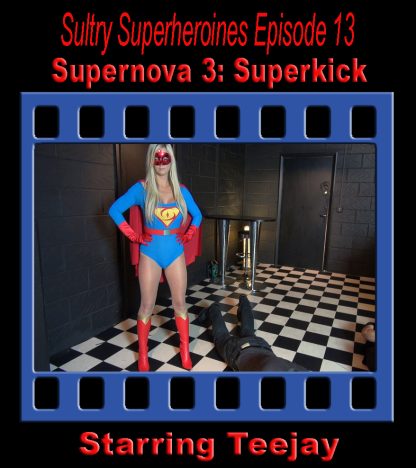 SS#13 – Supernova 3: Enter Superkick