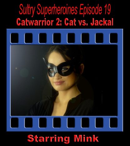 SS#19 – Catwarrior 2: Cat vs. Jackal (Peril)