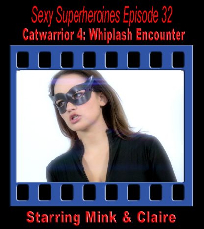 SS#32 – Catwarrior 4: Whiplash Encounter (Peril)
