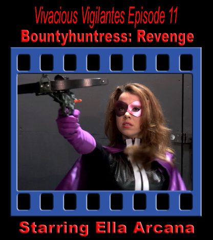 VV#11 – Bountyhuntress: Revenge