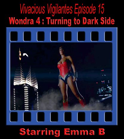 VV#15 – Wondra 4: Turning to Dark Side