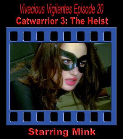 VV#20 – Catwarrior 3: The Heist