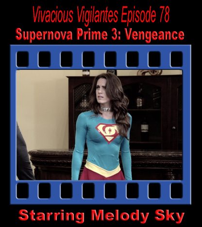 VV#78 – Supernova Prime 3: Vengeance