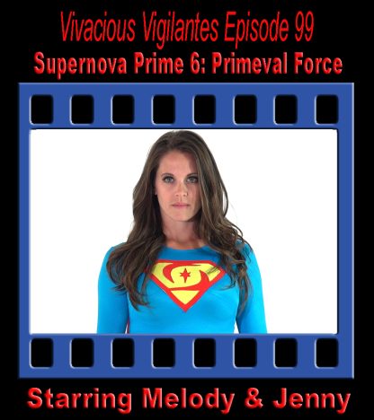 VV#99 – Supernova Prime 6: Primeval Force