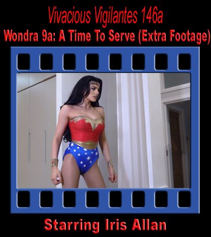 VV#146a – Wondra 9: A Time To Serve (Extra Footage)