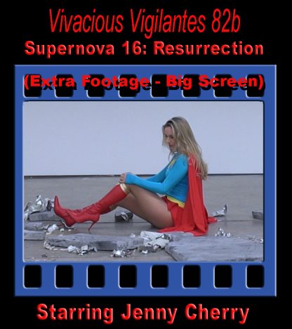 VV#82b - Supernova 16: Resurrection (Extra Footage - Big Screen)