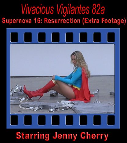 82a - Supernova 16: Resurrection (Extra Footage)