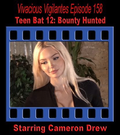 V.V.#158 - Teen Bat 12: Bounty Hunted